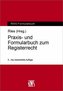 Praxis- und Formularbuch zum Registerrecht