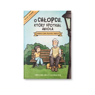 O chłopcu, który spotkał anioła O chłopcu, który spotkał anioła