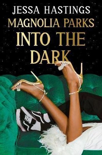 Magnolia Parks: Into the Dark: Book 5 - The BRAND NEW book in the Magnolia Parks Universe series