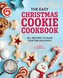 The Easy Christmas Cookie Cookbook