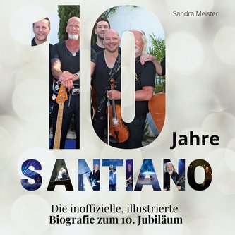 10 Jahre Santiano