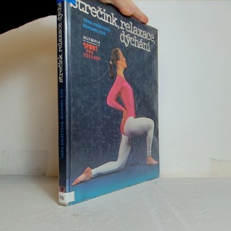 Strečink, relaxace a dýchaní