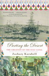 Parting the Desert: The Creation of the Suez Canal