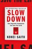 Slow Down