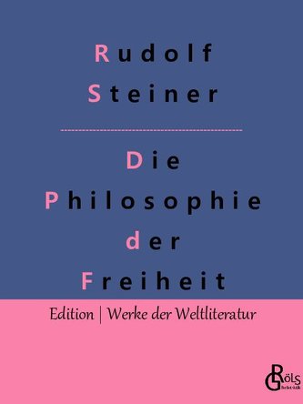 Die Philosophie der Freiheit