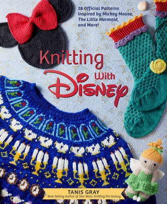 Knitting with Disney: 28 Official Patterns Inspired by Mickey Mouse, the Little Mermaid, and More! (Disney Craft Books, Knitting