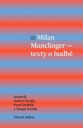 Milan Munclinger - Text o hudbě