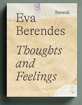 Eva Berendes: Thoughts and Feelings