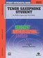 Student Instrumental Course Tenor Saxophone Student: Level II