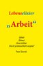 Lebenselixier Arbeit