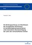 Die Bindungswirkung von Beschlüssen der Europäischen Kommission im Kartellschadensersatzverfahren unter besonderer Berücksichtig