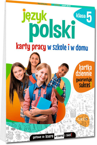 Język polski. Karty pracy w szkole i w domu klasa 5