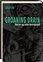 Groaning Drain - Horror aus dem Untergrund