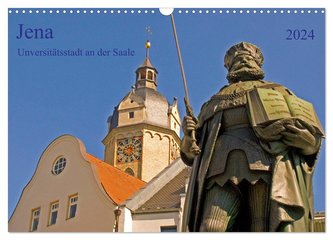 Jena Universitätstadt an der Saale (Wandkalender 2024 DIN A3 quer), CALVENDO Monatskalender