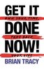 Get it Done Now! (2nd Edition)