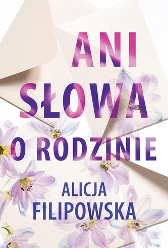 Ani słowa o rodzinie Ani słowa o rodzinie