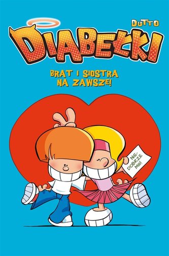 Diabełki T.4 Brat i siostra na zawsze! Diabełki T.4 Brat i siostra na zawsze!