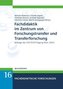 Fachdidaktik im Zentrum von Forschungstransfer und Transferforschung
