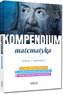 Kompendium - matematyka - liceum/technikum