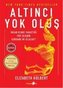 Altinci Yok Olus