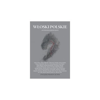 Włoski polskie. Antologia opowiadań