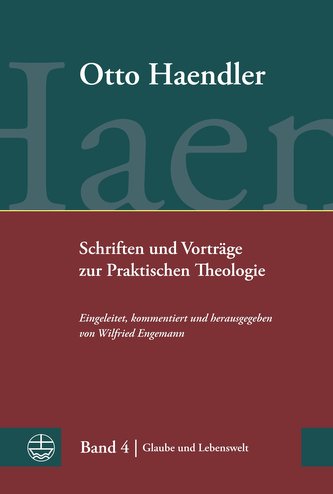 Schriften und Vorträge zur Praktischen Theologie