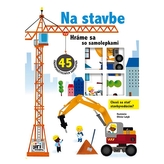 Hráme sa so samolepkami/ Na stavbe