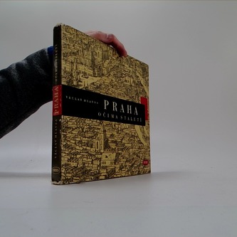 Praha očima staletí