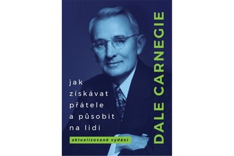 Jak získávat přátele a působit na lidi