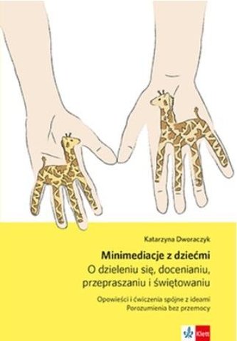 Minimediacje z dziećmi. O dzieleniu się... w.3 Minimediacje z dziećmi. O dzieleniu się... w.3