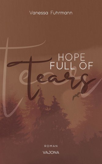 HOPE FULL OF Tears (Native-Reihe 3)
