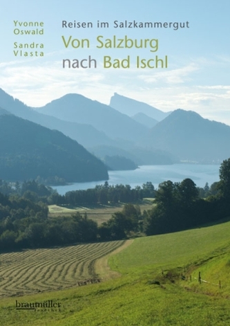 Von Salzburg nach Bad Ischl Von Salzburg nach Bad Ischl