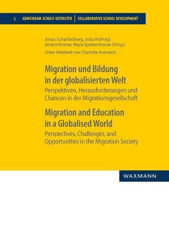 Migration und Bildung in der globalisierten WeltMigration and Education in a Globalised World