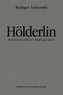 Holderlin. Wyjdź na świat, przyjacielu!
