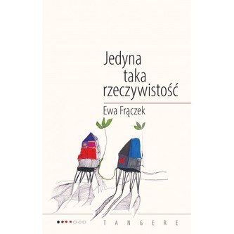 Jedyna taka rzeczywistość