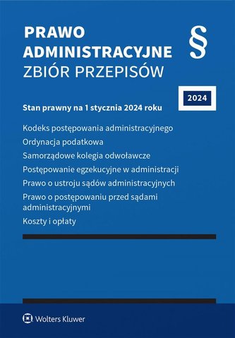 Prawo administracyjne. Zbiór przepisów w.43 Prawo administracyjne. Zbiór przepisów w.43
