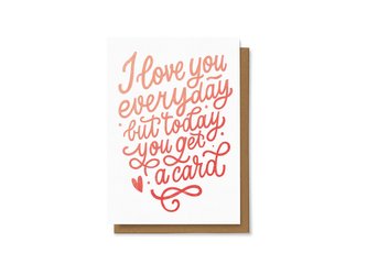 Chaukiss I love you every day but today you get a card
