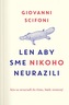 Len aby sme nikoho neurazili