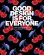 Good Design Is for Everyone