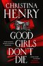 Good Girls Don't Die