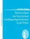 Briefwechsel des bayrischen Landtagsabgeordneten Jozef Filser