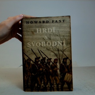 Hrdí a svobodní