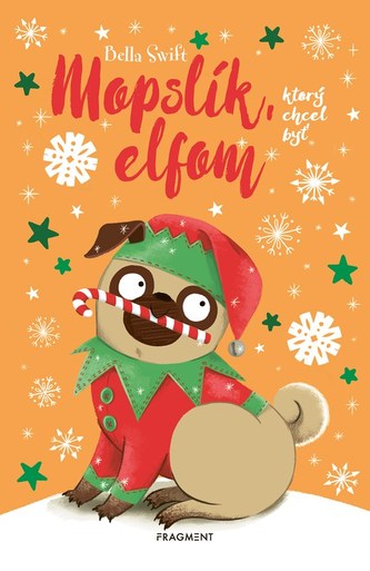 Mopslík, ktorý chcel byť elfom Mopslík, ktorý chcel byť elfom