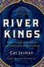 River Kings: A New History of the Vikings from Scandinavia to the Silk Roads