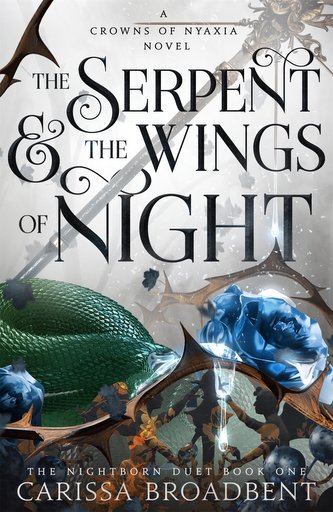 The Serpent and the Wings of Night: The hotly anticipated romantasy sensation - The Hunger Games with vampires