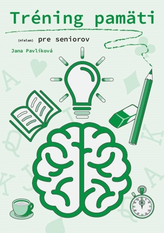Tréning pamäti (nielen) pre seniorov Tréning pamäti (nielen) pre seniorov