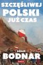 Szczęśliwej Polski już czas