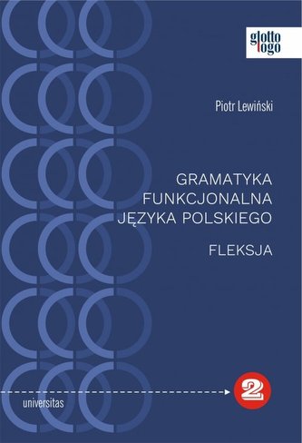 Gramatyka funkcjonalna języka polskiego Fleksja