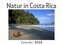 Natur in Costa Rica (Wandkalender 2024, Kalender DIN A4 quer, Monatskalender im Querformat mit Kalendarium, Das perfekte Geschen