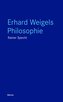 Erhard Weigels Philosophie